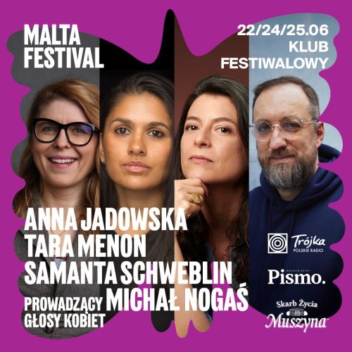 Malta Festival ogłasza „Głosy Kobiet”. Literatura o relacjach, stracie i świecie, który się zmienia