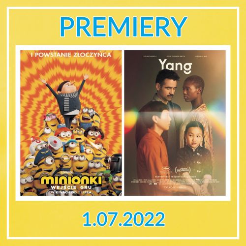 Minionki i Yang - premiery 1 lipca
